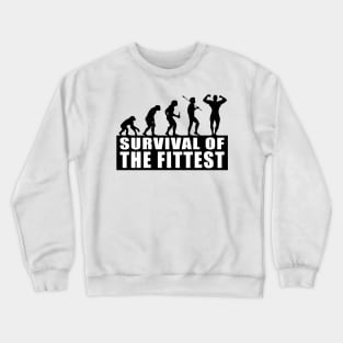 Survival of the Fittest Crewneck Sweatshirt